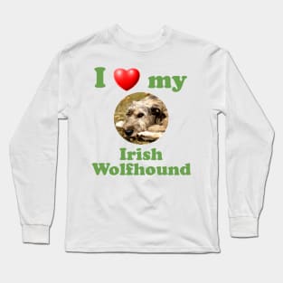 I Love My Irish Wolfhound Long Sleeve T-Shirt